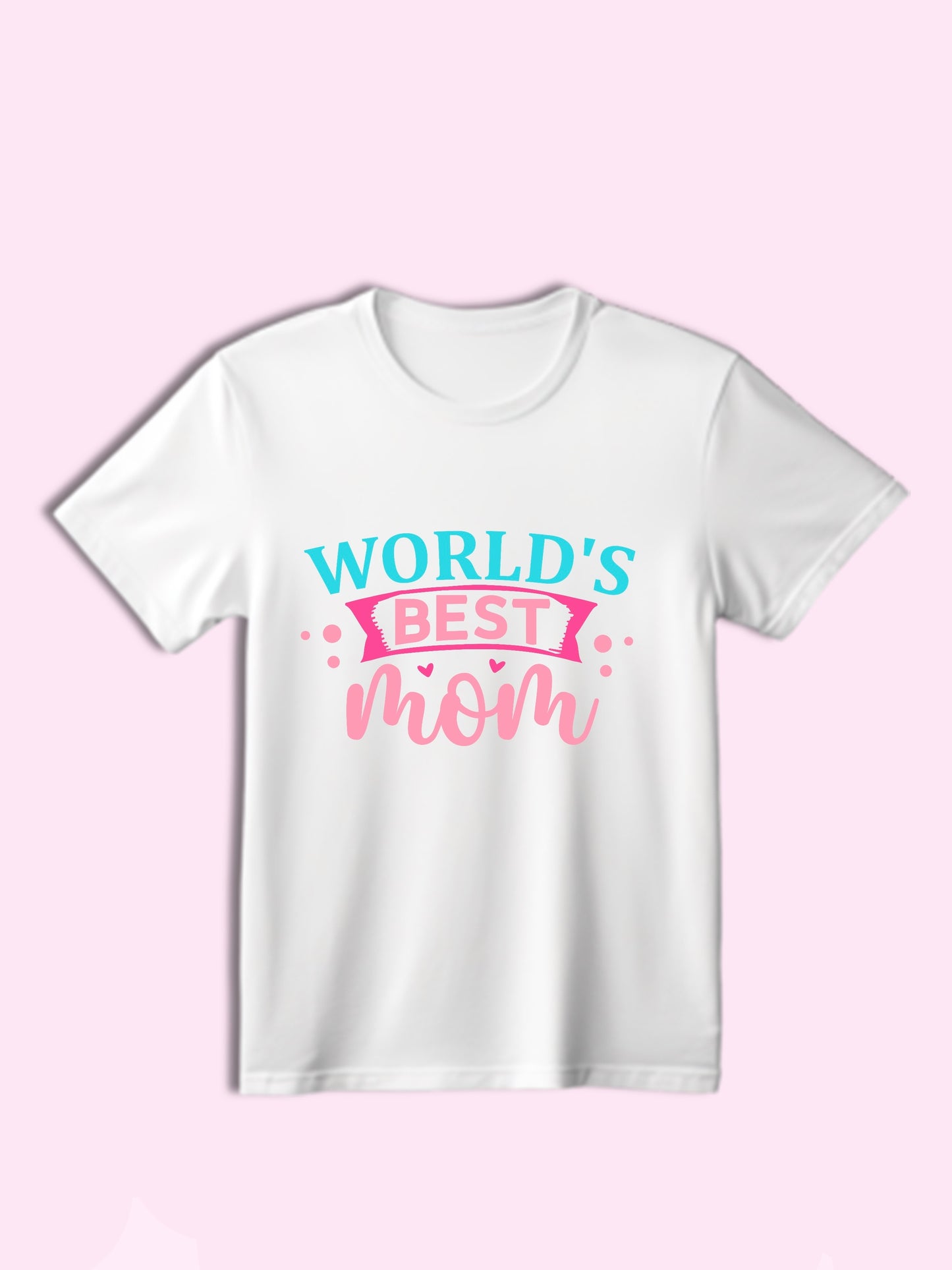 Worlds Best Mom Tshirt