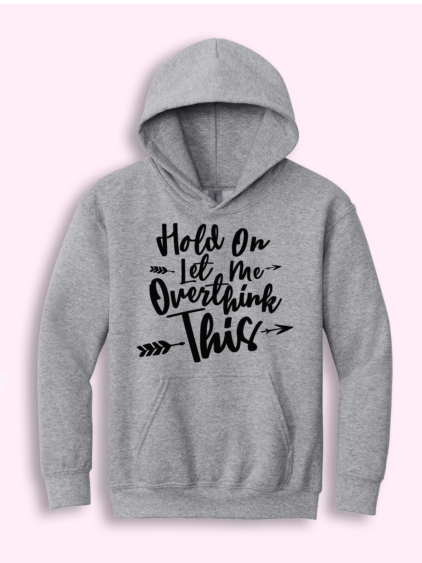 Hold On Let Me Overthink This Hoodie