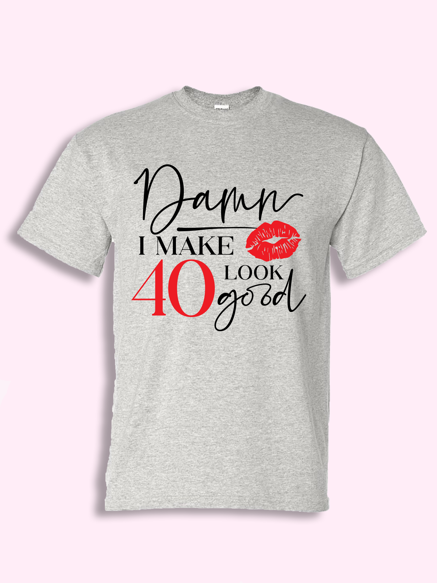 I Make Age Look Good Tshirt