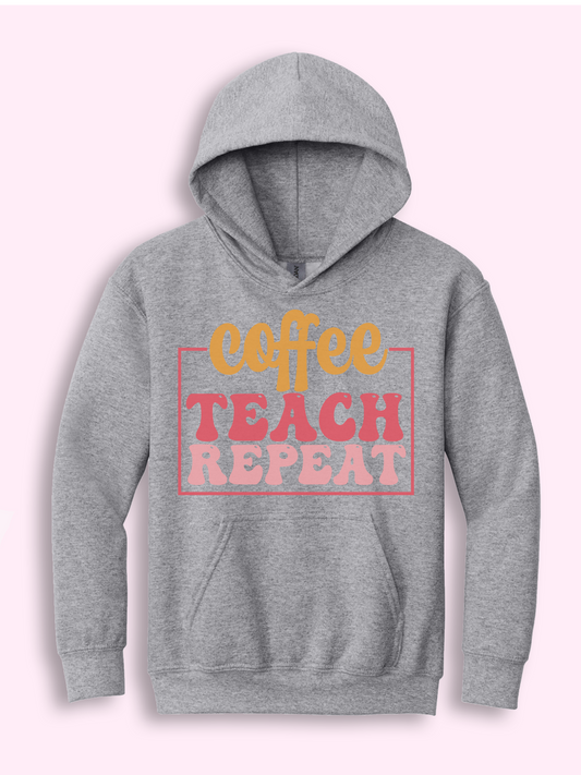 Coffee Teach Repeat Hoodie