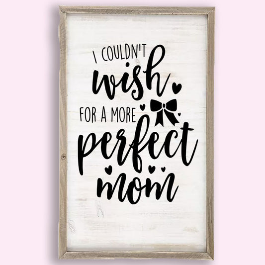 Perfect Mom Wall Hanger