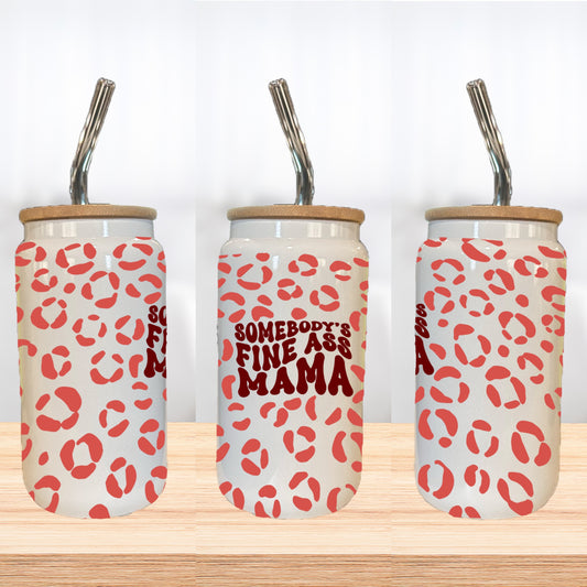 Somebody’s Fine Momma 16oz Glass Can Cup W/ Glass Straw