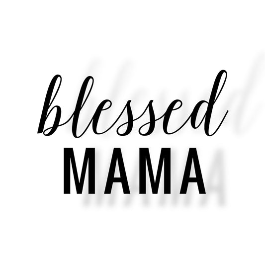 Blessed Mama Decal